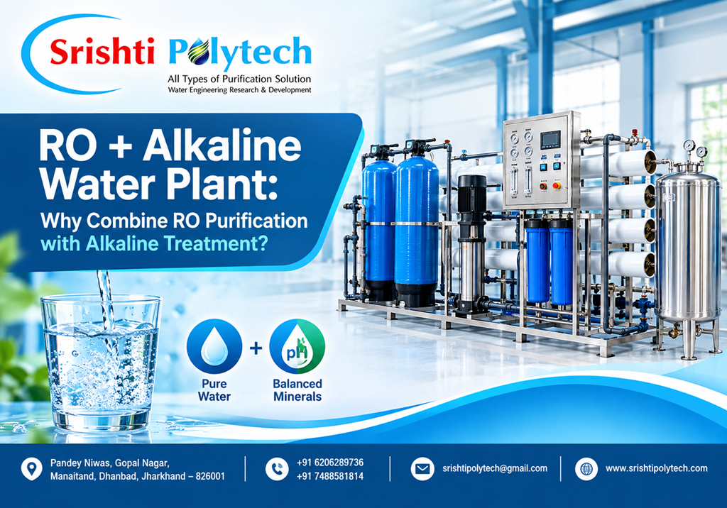 RO + Alkaline Water Plant: Why Combine RO Purification with Alkaline Treatment? | Industrial Water Treatment Blog - Srishti Polytech